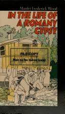 Cover of: In the life of a Romany gypsy by Manfri Frederick Wood