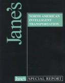 Cover of: North American Intelligent Transportation (Jane's Special Reports)