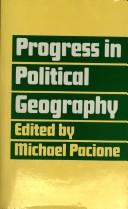 Cover of: Progress in Political Geography (Croom Helm Progress in Geography Series)