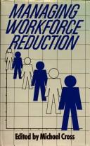 Cover of: Managing Workforce Reduction by Michael Cross