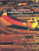 Cover of: The Complete Saxophone Player