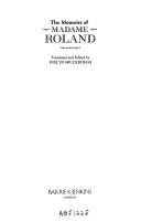 The Memoirs of Madame Roland by Marie-Jeanne Roland De La Platiere