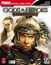 Cover of: Gods & Heroes: Rome Rising (Prima Official Game Guide)