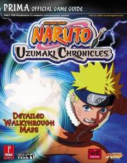 Cover of: Naruto: Uzumaki Chronicles (Prima Official Game Guide)