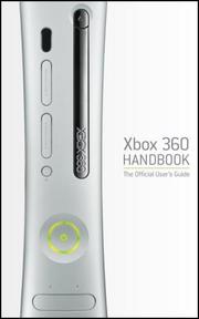 Cover of: XBOX 360 Handbook: The Official User's Guide (Prima Official Game Guide)