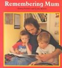 Cover of: Remembering Mum (Choices)