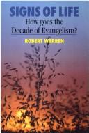 Cover of: Signs of Life: How Goes the Decade of Evangelism?