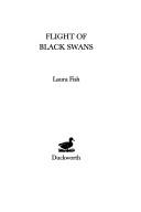 Cover of: Flight of Black Swans by Laura Fish