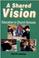 Cover of: A Shared Vision