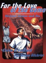 Cover of: For the Love of the Game: Michael Jordan and Me (Trophy Picture Books)