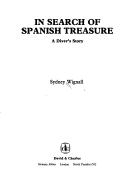 Cover of: In Search of Spanish Treasure: A Diver's Story