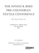 Cover of: The Junius B. Bird Pre-Columbian Textile Conference (Dumbarton Oaks Other Titles in Pre-Columbian Studies)