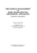 Cover of: Clinical Management of Basic Maxillofacial Orthopedic Appliances by Terrance J. Spahl