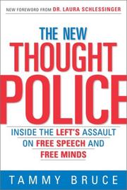 Cover of: The New Thought Police by Tammy Bruce, Laura C. Schlessinger