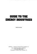 Cover of: Guide to the Energy Industries