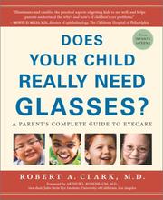 Cover of: Does Your Child Really Need Glasses?: A Parent's Complete Guide to Eyecare
