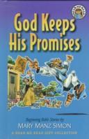 Cover of: God Keeps His Promises: Beginning Bible Stories (Simon, Mary Manz, Hear Me Read Bible Stories.)