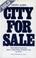 Cover of: City for Sale