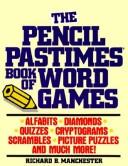 Cover of: Pencil Pastimes Book of Word Games