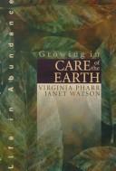 Cover of: Growing in Care of the Earth (Life in Abundance Series)