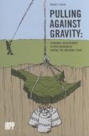 Cover of: Pulling Against Gravity: Economic Development in New Brunswick During the McKenna Years