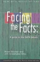 Cover of: Facing the Facts: A Guide to the Gats Debate (New Wto Negotiations)