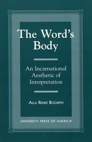 Cover of: The word's body by Alla Renée Bozarth