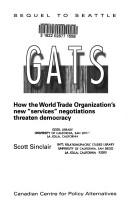 Cover of: GATS: how the WTO's expanded General Agreement on Trade in Services will erode democracy