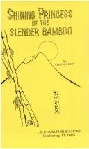 Cover of: Shining princess of the slender bamboo by Sylvia Ashby