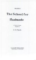 Cover of: The School for Husbands by Molière