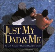 Cover of: Just My Dad & Me (Trophy Picture Books)