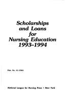 Cover of: Scholarships and Loans for Nursing Education 1993-94