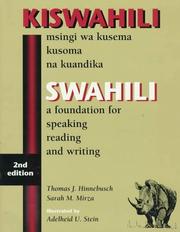 Cover of: Kiswahili, msingi wa kusema kusoma na kuandika = by Thomas J. Hinnebusch