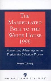 Cover of: The Manipulated Path to the White House-1996