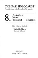 Bystanders to the Holocaust Volume 3 by Michael R Marrus, Michael Robert Marrus