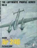 Cover of: Arado Ar 240: The Luftwaffe Profile Series