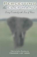 Cover of: Perceiving the Elephant  by Frances Lief Neer