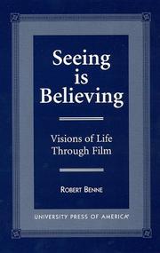 Cover of: Seeing is believing: visions of life through film