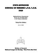 Cover of: State-Approved Schools of Nursing, L.P.N./L.V.N., 1989: Meeting Minimum Requirements Set by Law and Board Rules in the Various Jurisdictions (National League for Nursing)