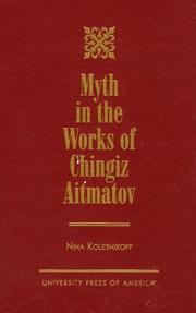 Cover of: Myth in the works of Chingiz Aitmatov by Nina Kolesnikoff