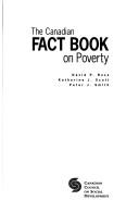 Cover of: The Canadian Fact Book on Poverty, 2000 by David P. Ross, Katherine J. Scott, Peter J. Smith