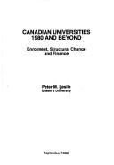 Cover of: Canadian universities, 1980 and beyond by Peter M. Leslie