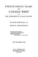 Twenty-seven years in Canada West by Samuel Strickland