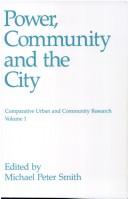 Cover of: Power, Community, and the City (Comparative Urban and Community Research)