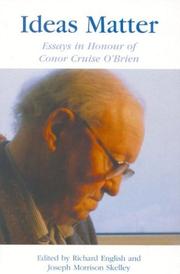 Cover of: Ideas matter: essays in honour of Conor Cruise O'Brien