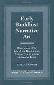 Cover of: Early Buddhist Narrative Art by Patricia E. Karetzky