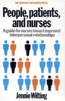 Cover of: People, Patients, and Nurses: A Guide for Nurses Toward Improved Interpersonal Relationships