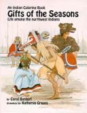 Cover of: Gifts of the Seasons by Carol Batdorf