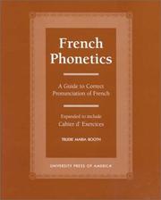 Cover of: French phonetics by Trudie Maria Booth, Trudie Maria Booth