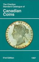 Cover of: Canadian Coins (51st Edition) - The Charlton Standard Catalogue